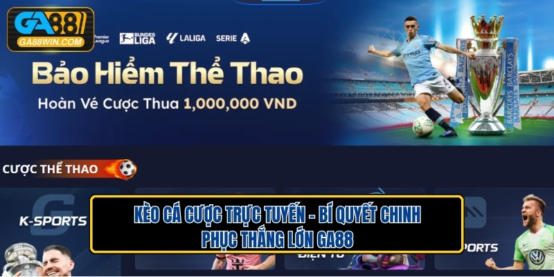 Kèo Cá Cược Trực Tuyến