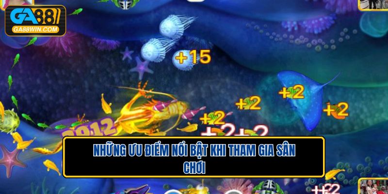 Những ưu điểm nổi bật khi tham gia sân chơi