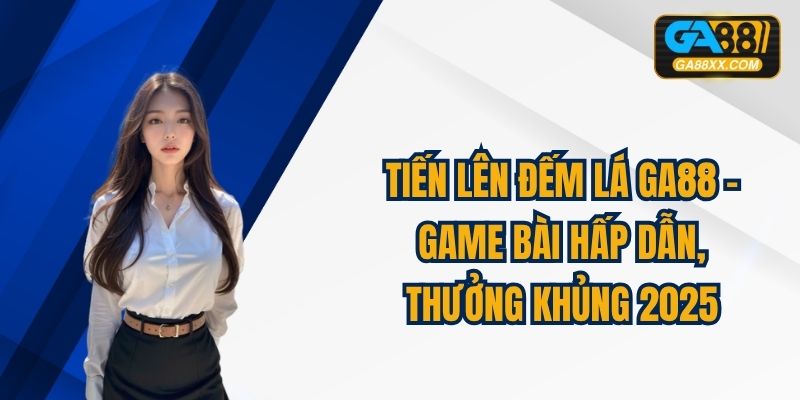 Tiến Lên Đếm Lá